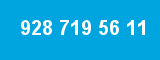 928 719 56 11